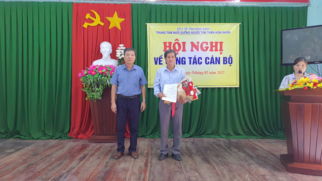 TRUNG TÂM NUÔI DƯỠNG NGƯỜI TÂM THẦN HOÀI NHƠN TỔ CHỨC HỘI NGHỊ VỀ CÔNG TÁC CÁN BỘ, CÔNG BỐ QUYẾT ĐỊNH GIAO NHIỆM VỤ PHỤ TRÁCH, QUẢN LÝ, ĐIỀU HÀNH TRUNG TÂM